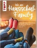 We are HAUSSCHUH-Family von Jennifer Stiller