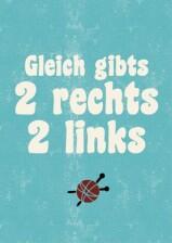 strickimicki - Fröhlich, freche Postkarten rund ums Stricken und Häkeln "Gleich gibt´s 2 rechts, 2 links "