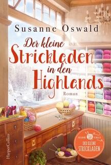 Der kleine Strickladen in den Highlands von Susanne Oswald