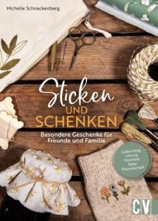 Sticken und Schenken von Michelle Schnackenberg