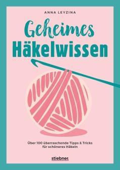 Geheimes Häkelwissen von Anna Leyzina