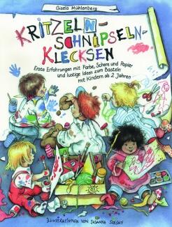 Buch - Kritzeln-Schnipseln-Klecksen von Gisela Mühlenberg kreative Projekte für Kinder von 2-8