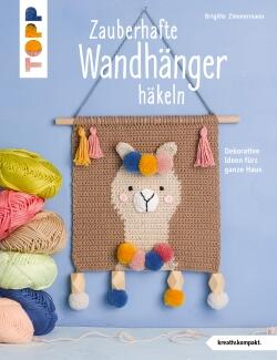 Zauberhafte Wandhänger häkeln von Brigitte Zimmermann