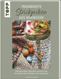 Traumhafte Strickjacken aus Norwegen v. Kristin Wiola Ødegård