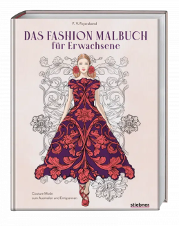 Das Fashion Malbuch für Erwachsene von F. Volker Feyerabend
