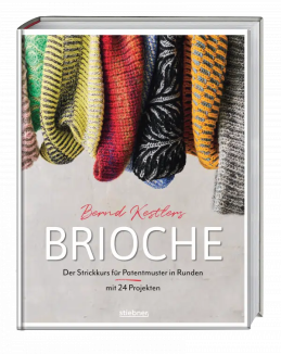 Brioche Stricken mit Bernd Kestler