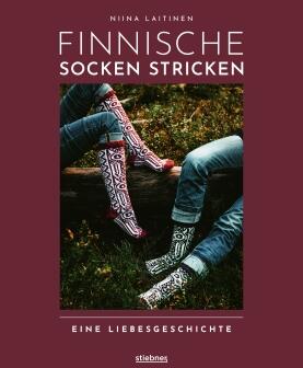 Finnische Socken stricken - Eine Liebesgeschichte von Niina Laitinen