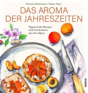 Das Aroma der Jahreszeiten von Christina Wiedemann, Sabine Nimz