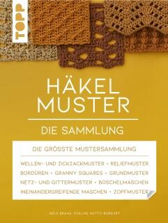 Häkelmuster - Die Sammlung von Eveline Hetty-Burkart, Nele Braas