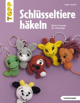 Schlüsseltiere häkeln von Esther Konrad