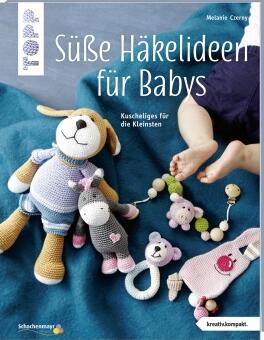 Süße Häkelideen für Babys von Melanie Czerny