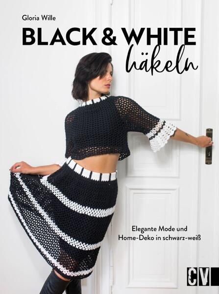 Black & White häkeln von Gloria Wille