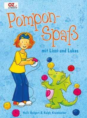 Buch - Pompon - Spaß mit Lissi und Lukas vonNelli Bolgert und Ralph Krumbacher