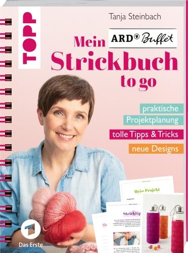 Mein ARD Buffet Strickbuch to go von Tanja Steinbach
